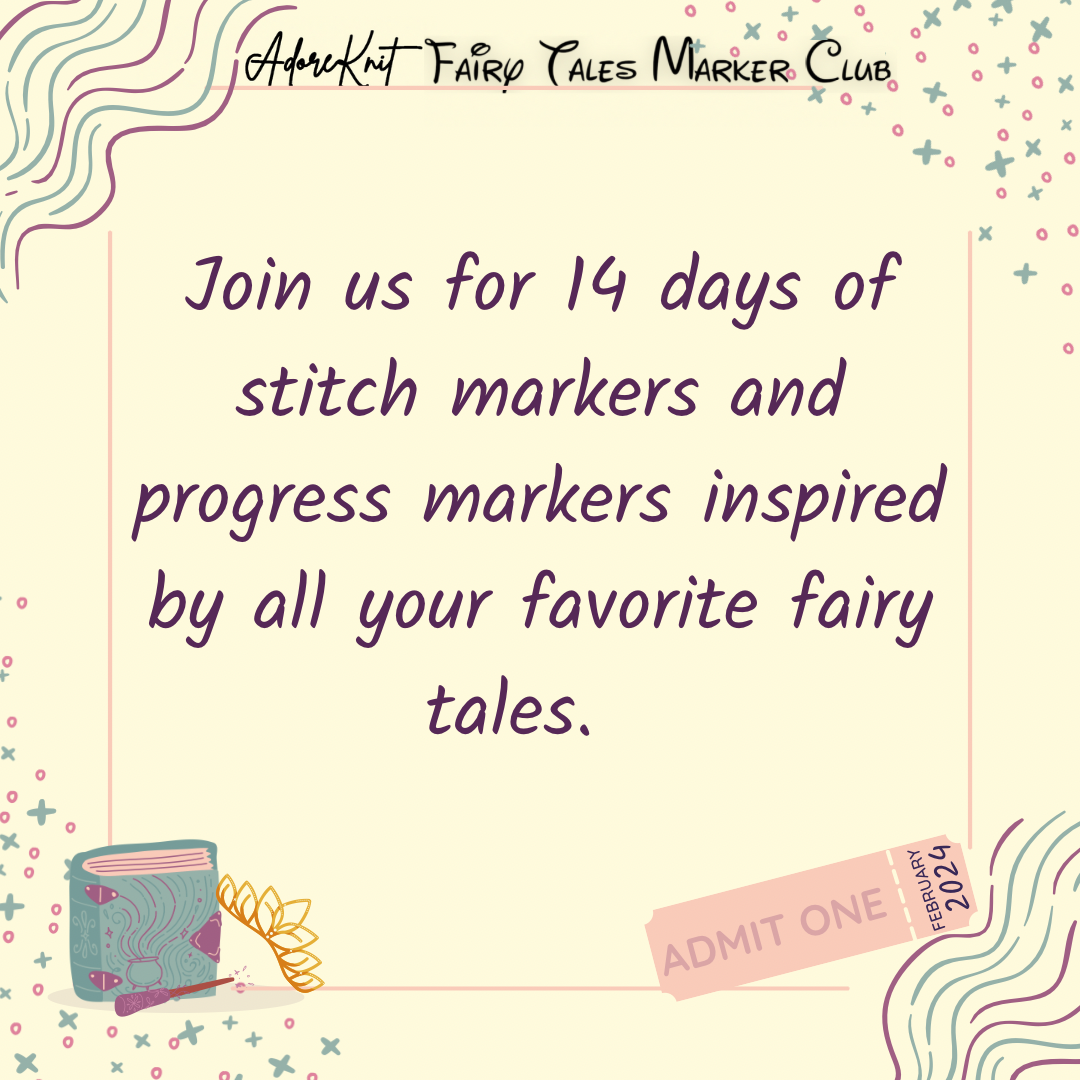 2024 Love Story: Fairy Tales Marker Club, 14 Days of Progress & Stitch Markers with a Project Bag - AdoreKnit