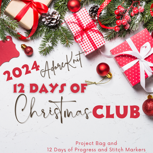 2024 12 Days of Christmas Club includes Matching Project Bag and 12 days of Progress & Stitch Markers - AdoreKnit