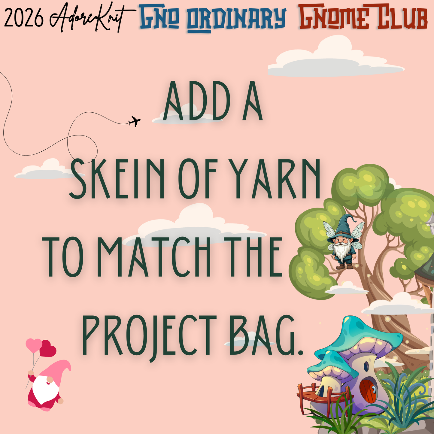 2026 GNo Ordinary GNOMES Countdown Club, 12 Days of Stitch & Progress Markers, Yarn, Project Bags