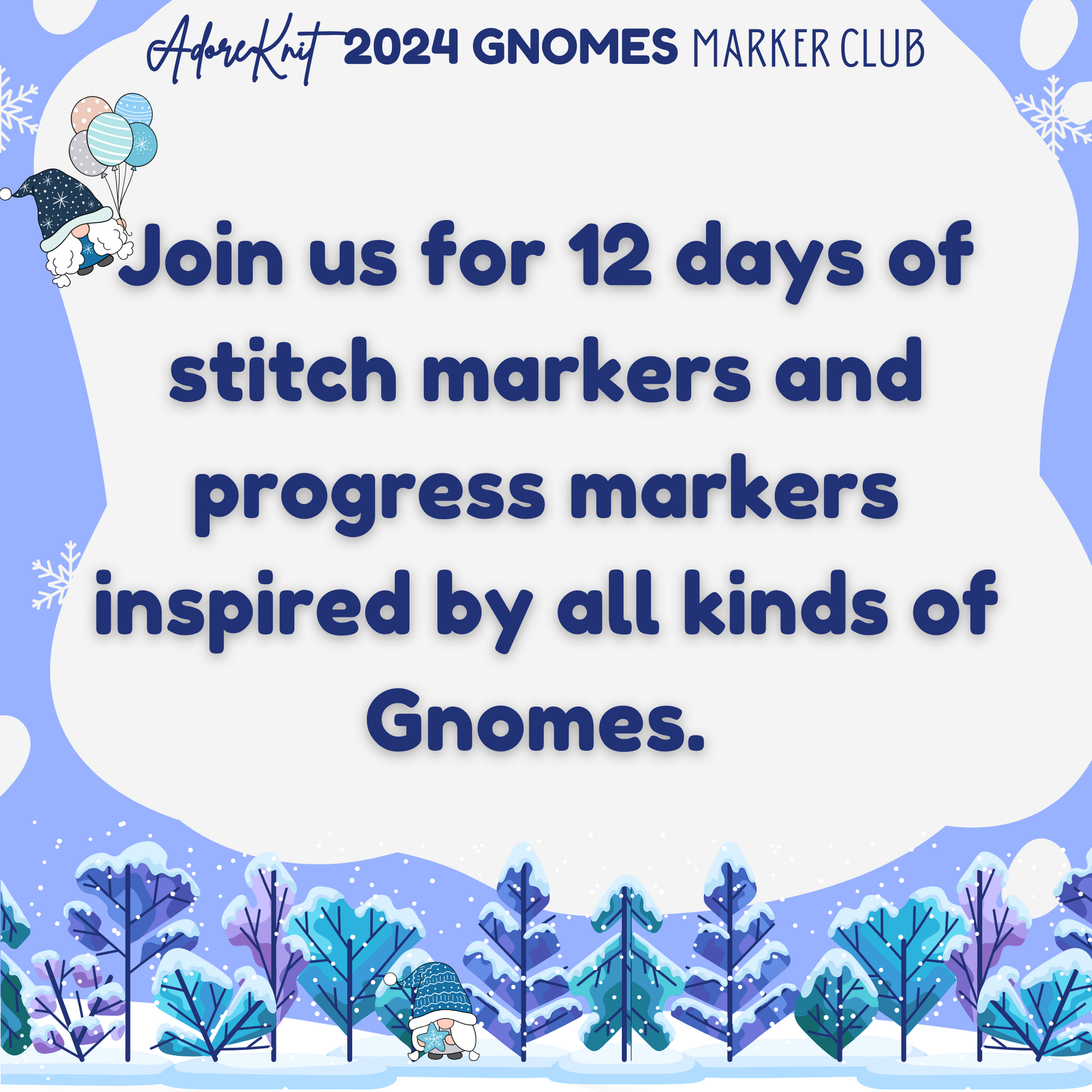 2024 GNOMES Countdown Club, 12 Days of Progress & Stitch Markers with a Project Bag and a Skein of Yarn - AdoreKnit