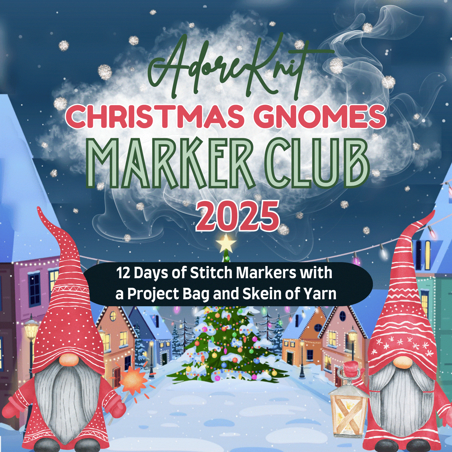 2025 Christmas GNOMES Countdown Club, 12 Days of Stitch & Progress Markers, Yarn, Project Bags