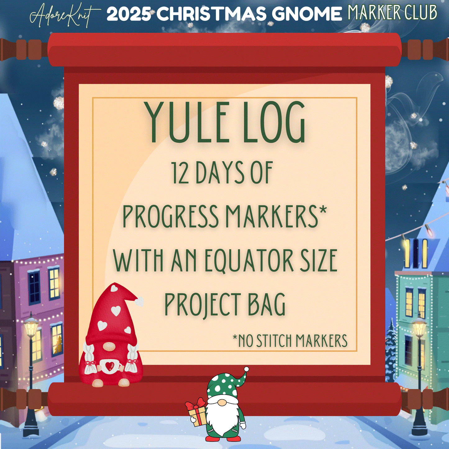 2025 Christmas GNOMES Countdown Club, 12 Days of Stitch & Progress Markers, Yarn, Project Bags