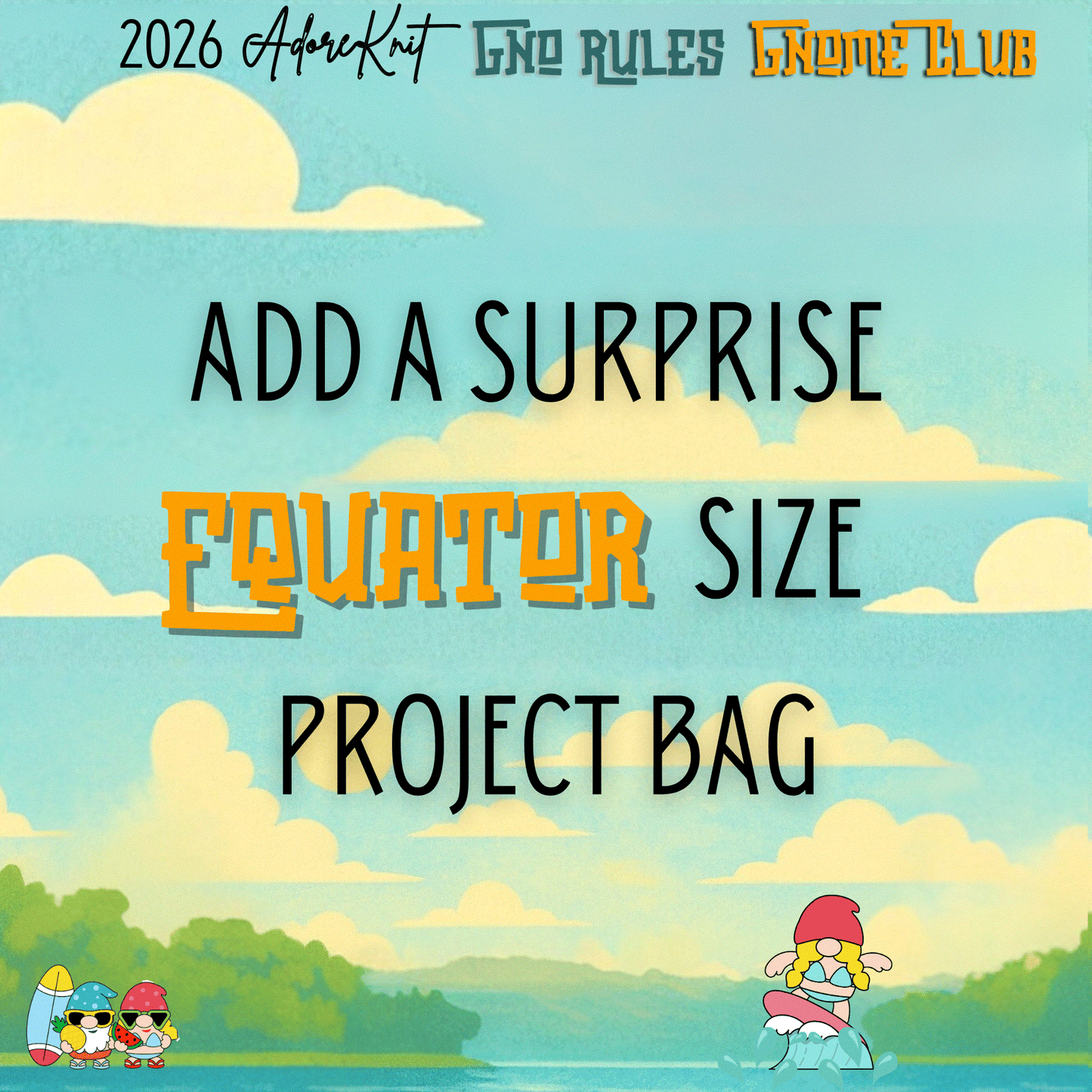 2026 GNo Rules GNOMES Countdown Club, 12 Days of Stitch & Progress Markers, Yarn, Project Bags
