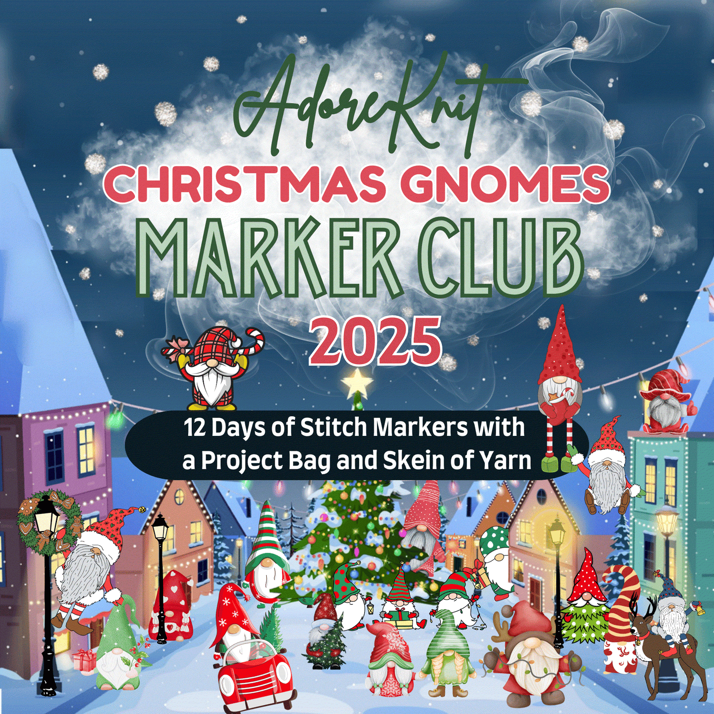 2025 Christmas GNOMES Countdown Club, 12 Days of Stitch & Progress Markers, Yarn, Project Bags