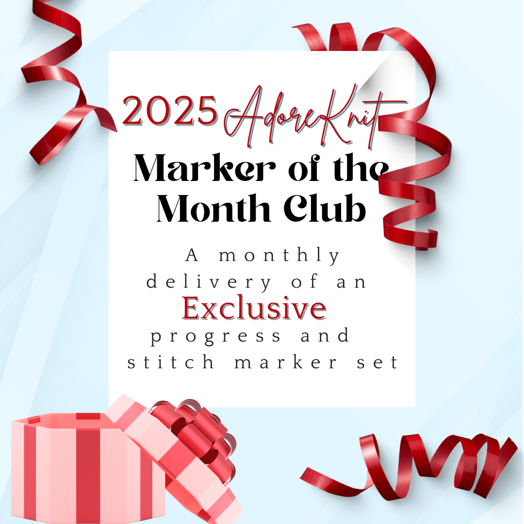 2025 Marker of the Month Club, a monthly surprise of a progress marker and a set of stitch markers