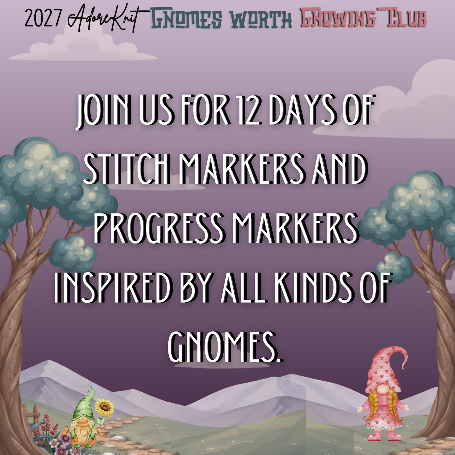 2027 Gnomes Worth Gnowing Knitting Countdown Club | AdoreKnit
