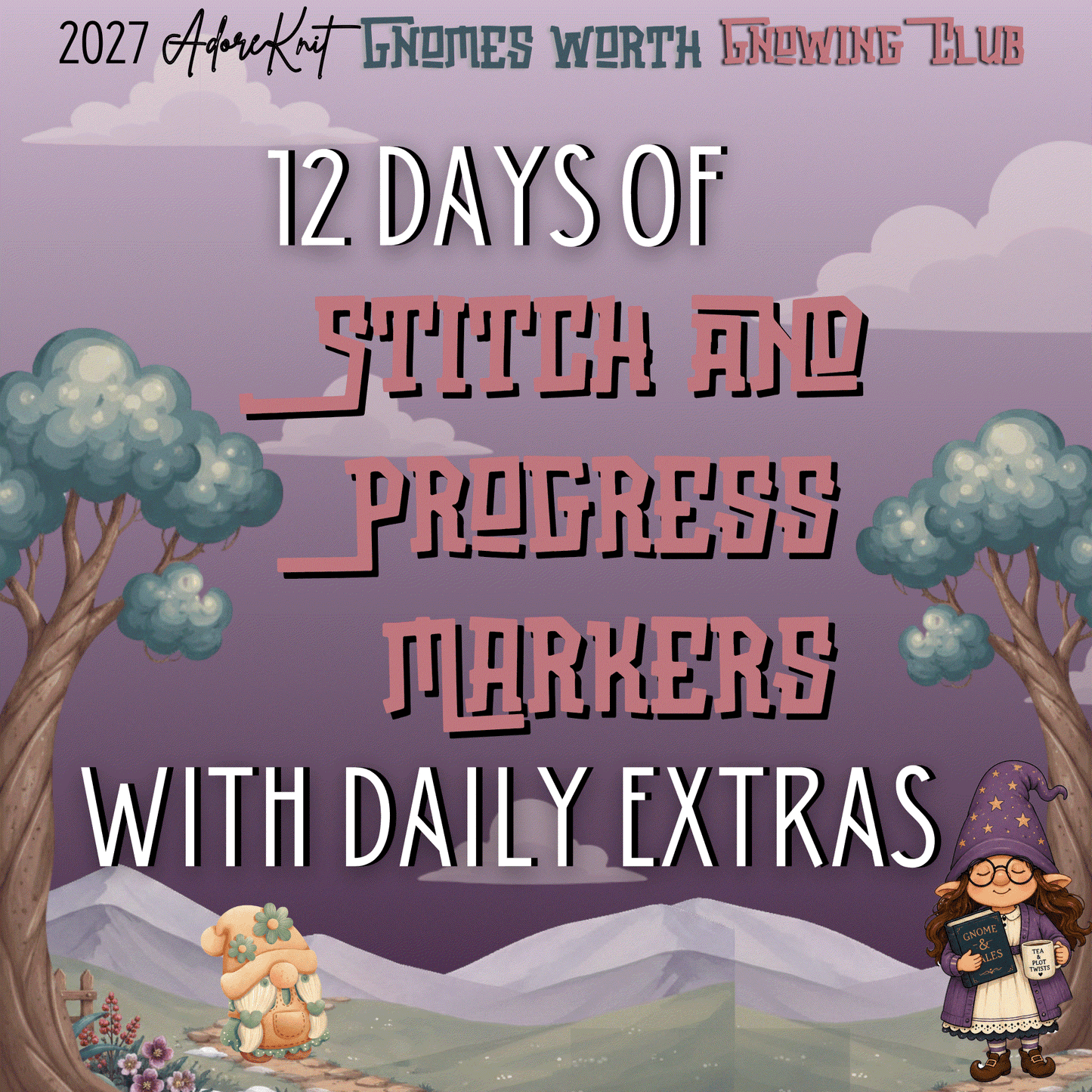 2027 Gnomes Worth Gnowing Knitting Countdown Club | AdoreKnit