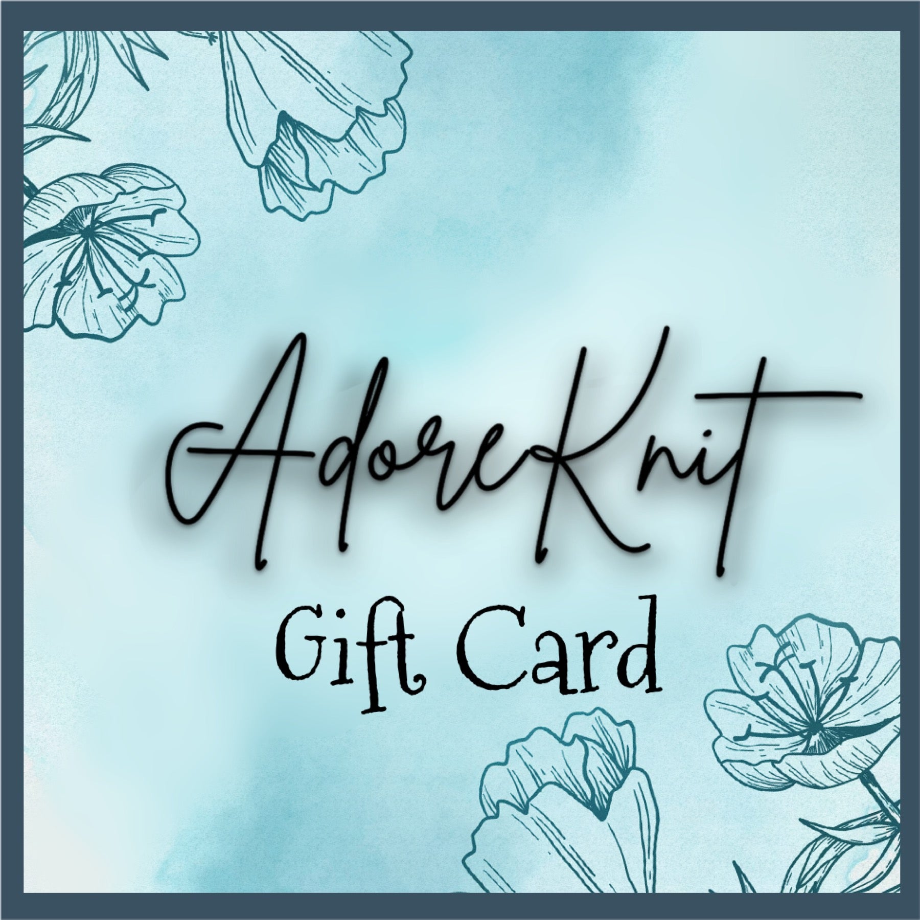 AdoreKnit Gift Cards - AdoreKnit