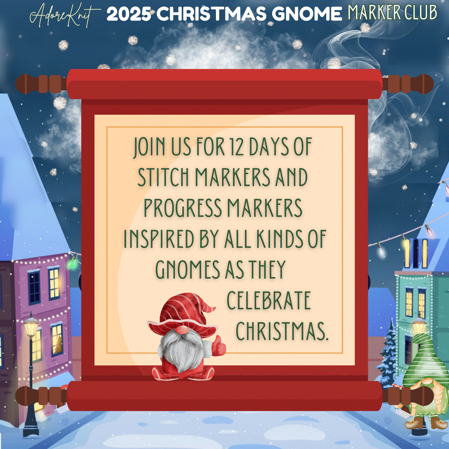 2025 Christmas GNOMES Club, 12 Days of Stitch & Progress Markers, Yarn, Project Bags